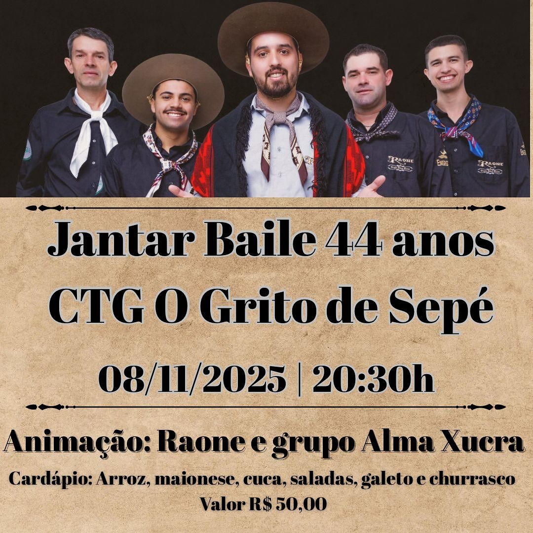 Jantar Baile 44 anos - CTG O Grito de Sepé