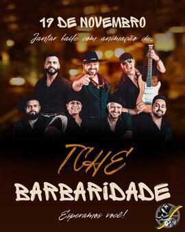 Jantar Baile com Tchê Barbaridade