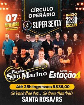 Super Sexta no Círculo Operário - Banda San Marino e Banda Estação 4