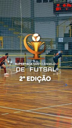 Supertaça Santo Ângelo de Futsal - 2ª Edição