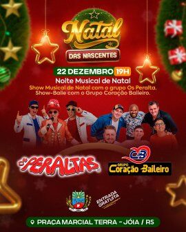 Natal das Nascentes com Os Peraltas e Show-Baile com Grupo Coração Baileiro 