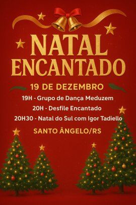 Show de Dança, Desfile Encantado e Show Natal do Sul com Igor Tadiello