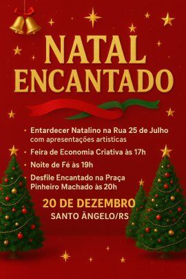 Entardecer Natalino, Feira de Rua, Noite de Fé e Desfile Encantado